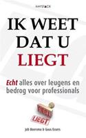 Ik weet dat u liegt