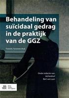Behandeling van suÃ¯cidaal gedrag in de praktijk van de GGZ