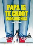 Papa is te groot voor ons huis - Yoeri Slegers