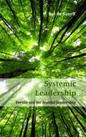 Systemic leadership - Bas de Kruyff - ebook