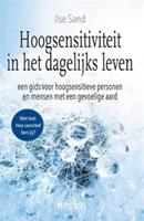 Hoogsensitiviteit in het dagelijks leven - Ilse Sand