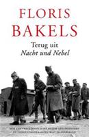 Terug uit Nacht und Nebel - Floris B. Bakels