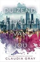 De vuurvogel: Duizend stukjes van jou - Claudia Gray en Sandra Hessels