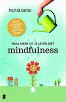 Haal meer uit je leven met mindfulness