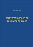 Zorgverzekeringen en zorg over de grens