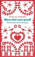 Wees lief voor jezelf