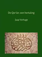De Qor'an: een hertaling - Jaap Verhage