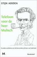 Telefoon voor de heer Mulisch