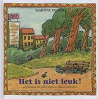 Het is niet leuk!