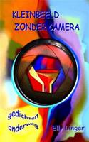 Kleinbeeld zonder camera - Elly Linger