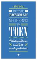 Met de kennis van toen