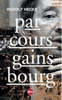 Parcours Gainsbourg - Rudolf Hecke