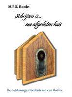 Schrijven is... een afgesloten huis