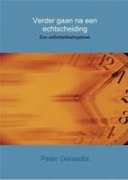 Verder gaan na een echtscheiding - Peter Geraedts