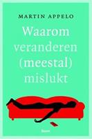 Waarom veranderen (meestal) mislukt - Martin Appelo - ebook