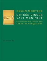 Uit een vinger valt men niet - Erwin Mortier