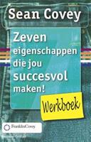 Werkboek - De zeven eigenschappen die jou succesvol maken