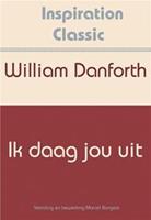 Ik daag jou uit - William Danforth - ebook