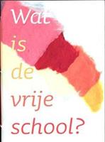 Wat is de vrijeschool?