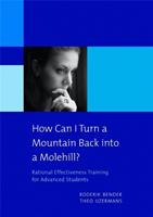 How can I turn a mountain back into a molehill? - Roderik Bender, Theo IJzermans - ebook