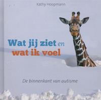 Wat jij ziet en wat ik voel - Kathy Hoopmann