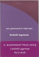 Een grimwoud in mijn keel