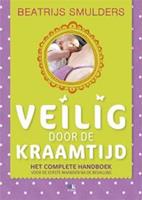 Veilig door de kraamtijd en de eerste maanden na de bevalling