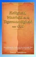 Heiligheid, waarheid en de Tegenwoordigheid van God