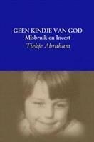 Geen kindje van God - Tiekje Abraham