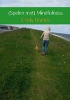 Spelen met mindfulness - Cindy Brands