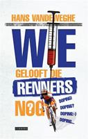 Wie gelooft die renners nog?