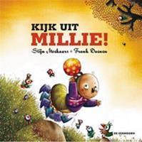 Kijk uit, Millie!