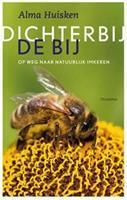 Dichter bij de bij - Alma Huisken