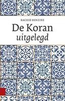 De Koran uitgelegd - Rachid Benzine