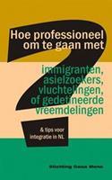 Hoe professioneel om te gaan met immigranten, asielzoekers, vluchtelingen, of gedetineerde vreemdelingen - Stichting Casa Mena