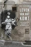 Leven van wat komt - Erik Borgman