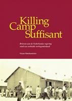 Killing Camp Suffisant - Nizaar Makdoembaks