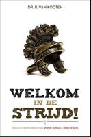 Welkom in de strijd - R. van Kooten