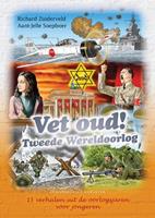 Richard Zuiderveld & Aant Jelle Soepboer Vet oud! Tweede Wereldoorlog