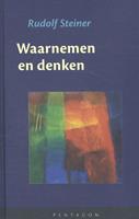 Waarnemen en denken - Rudolf Steiner