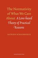 The normativity of what we care about - Katrien Schaubroeck - ebook