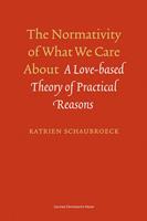 The normativity of what we care about - Katrien Schaubroeck - ebook