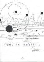 Rond is moeilijk - Harry van Doveren