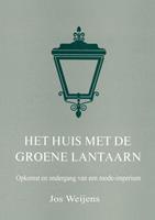 Het Huis met de Groene Lantaarn - Jos Weijens