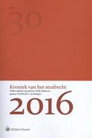 Kroniek van het strafrecht 2016