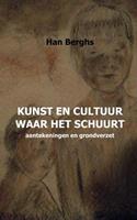 Kunst en cultuur waar het schuurt - Han Berghs