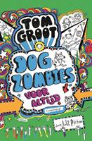 Tom Groot: Dogzombies voor altijd - Liz Pichon