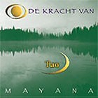 Mayana Zhen Chi - De kracht van Tao