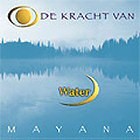 Mayana Zhen Chi - De kracht van Water