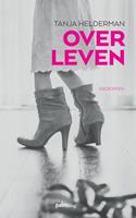 Over leven - Tanja Helderman